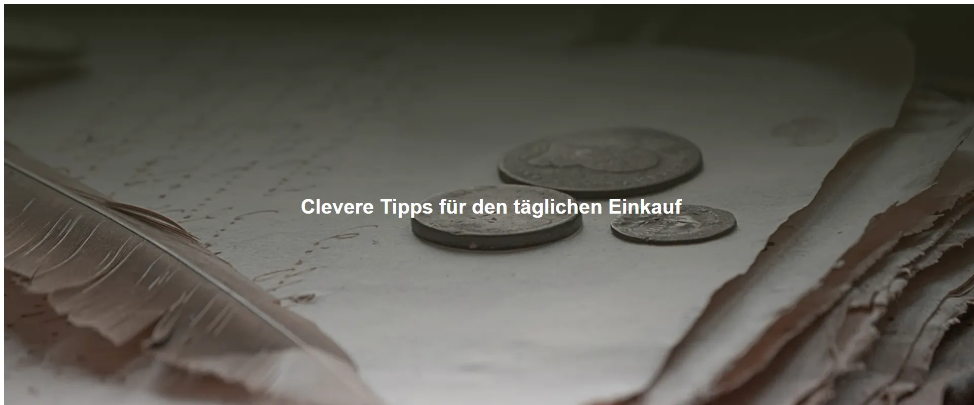 Clevere Tipps für den täglichen Einkauf