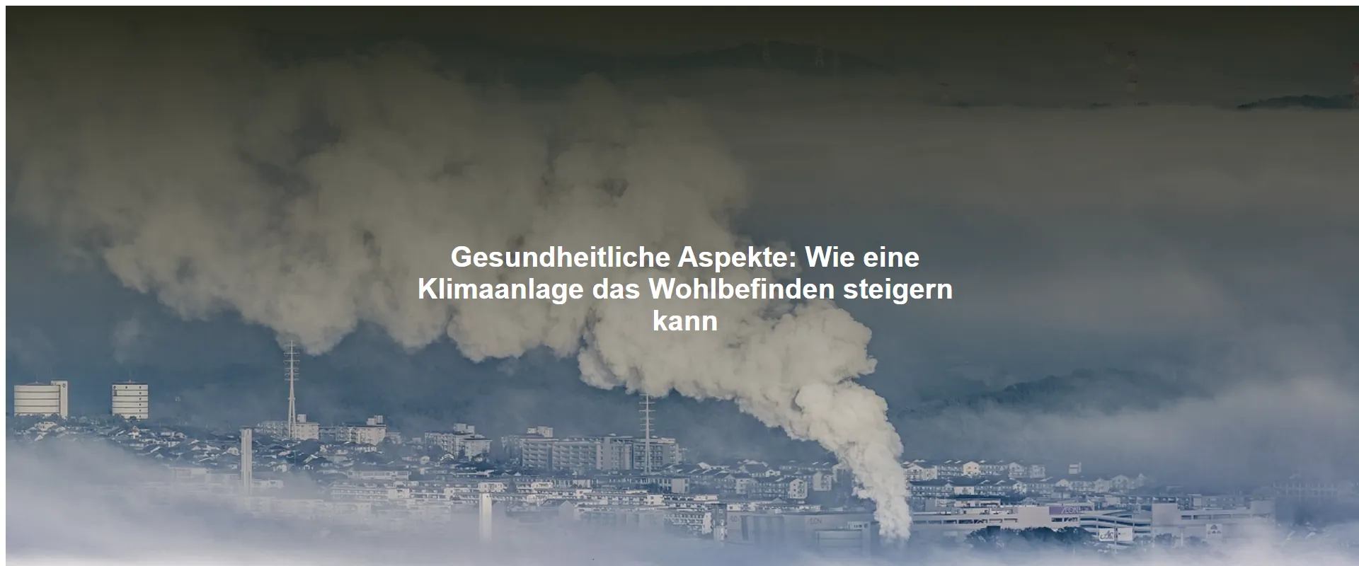 Gesundheitliche Aspekte: Wie eine Klimaanlage das Wohlbefinden steigern kann