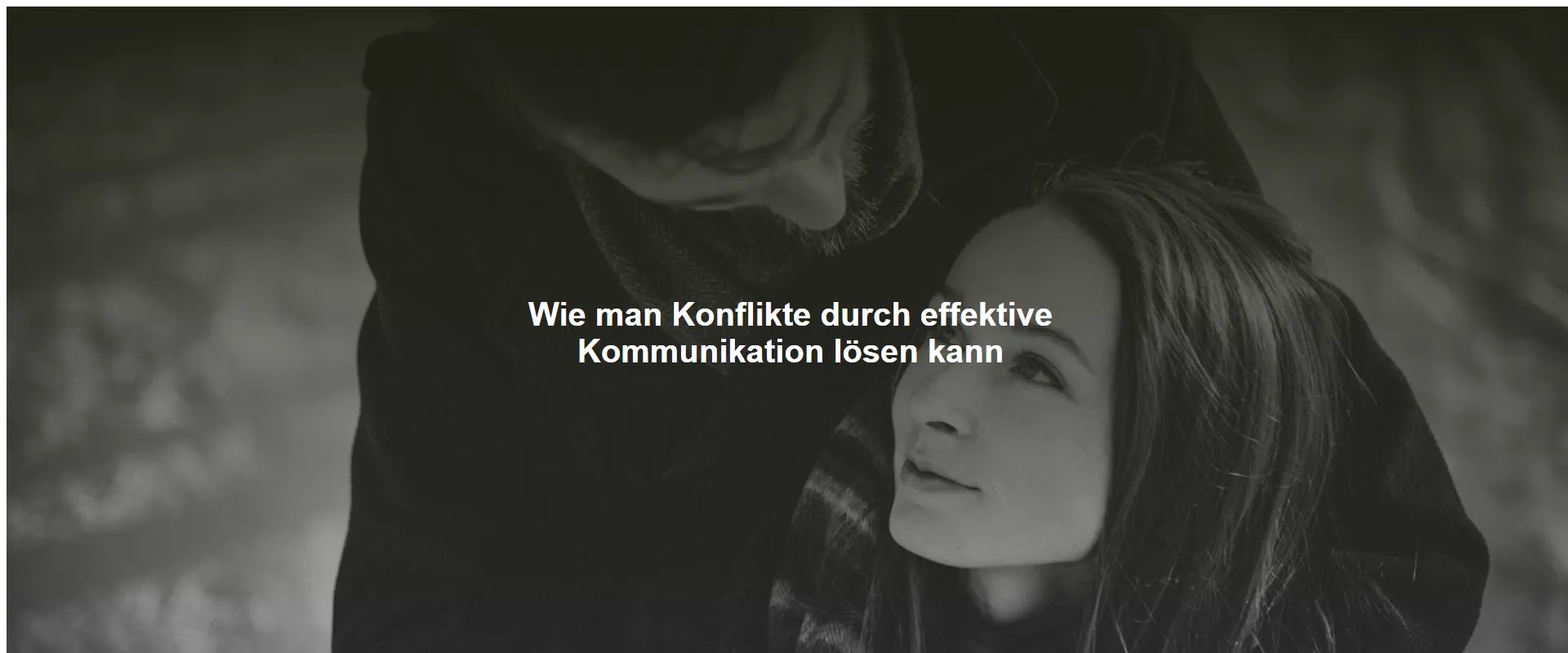 Wie man Konflikte durch effektive Kommunikation lösen kann